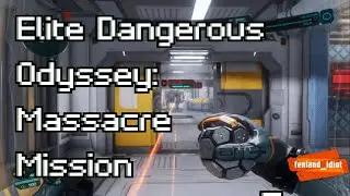 Elite Dangerous Odyssey: Massacre Mission