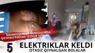 Отасиз қийналганлар уйида нима бўлаябди.  ТЕЗКОР. МУРОДЖОНГА НИМА БЎЛДИ.  5-ҚИСМ