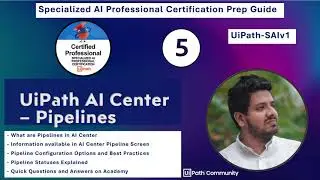 Specialized AI Professional Certification Prep | Ep5 | AI Center Pipelines | @LahiruFernando
