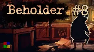 Beholder прохождение #8 ♦ БОМБА ♦