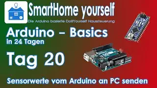 ARDUINO BASICS #20 - SEND DATA FROM ARDUINO TO PC and display it with SerialComInstruments.