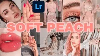 SOFT PEACH LIGHTROOM PRESET| FREE TO DOWNLOAD DNG FILE
