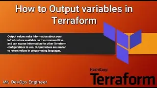 How to Output Variables in terraform | HandsOn Lab | Terraform explained - 08 | Learn Like a pro