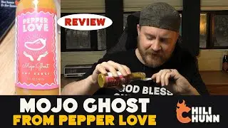 Pepper Love "Mojo Ghost" Hot Sauce Review