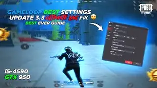🔧Gameloop Best Settings For Low End PC ✅ | Update 3.3 Ultimate Lag Fix Gameloop✨