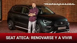 SEAT Ateca: renovarse y a vivir
