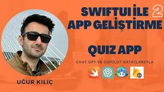 2- SwiftUI ile App Geliştirme: Quiz App