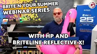 Brite'n Your Summer Webinar Series with HP 800 and Briteline Reflective X Vinyl