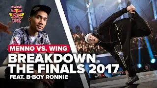 Battle Breakdown with Ronnie and Menno | Menno VS Wing | Red Bull BC One World Final 2017