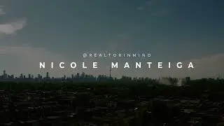 Nicole Manteiga - Cinematic Virtual Tour/Welcome Video - Toronto Real Estate 2022 - Fuji XT3