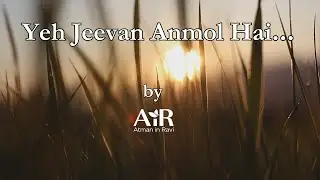 Yeh Jeevan Anmol Hai...I Bhajans by AiR I Atman in Ravi