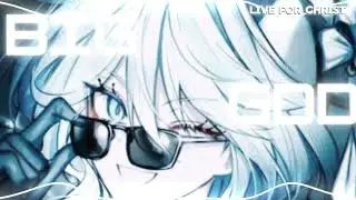 Christian Nightcore ~ Big God