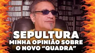 Sepultura Quadra - Minha Opinião.