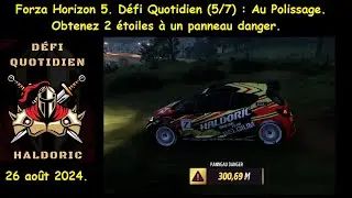 Forza Horizon 5 (FH5) Défi Quotidien (5/7) Au Polissage. Obtenez 2 étoiles à un panneau danger.