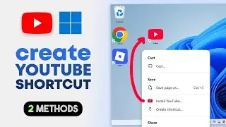 How to Create Youtube Shortcut in Desktop