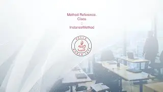 F10. Method Reference - Class & Instance Method.