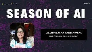 Creating AI-Driven Customer Support Systems | Season of AI | Dr. Abhilasha Vyas