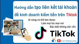 Cách liên kết tài khoản kinh doanh kiếm tiền trên tiktok | Kiếm tiền trên tiktok