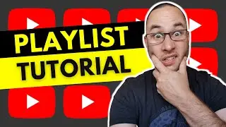 How To Make A Playlist on YouTube 2022 (& GROW Faster)