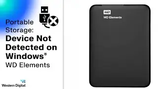 Device Not Detected: Troubleshooting your WD Elements on Windows | Western Digital Support