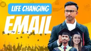 একটা ইমেল আপনার জীবন বদলে দিতে পারে ।
