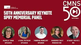 CMNS 50th Speakers' Series: Spry Memorial Panel
