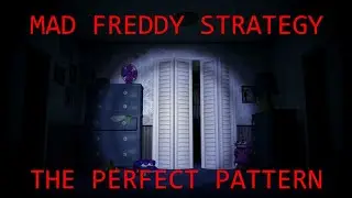 How to beat FNaF 4 - Mad Freddy Walkthrough | FNaF Academy
