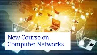 Introducing New Course on Computer Networks || Know all about it! || Gate || UGC-NET || NEILIT