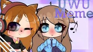 UwU meme//collab with Gacha Rose