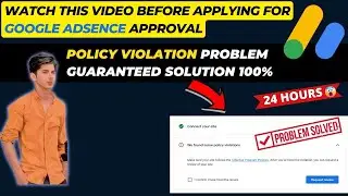 Policy Violation Issue 100% Solved Guaranteed   Google Adsence Approval Guide