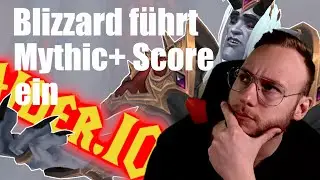 Mythic+ Score kommt in Patch 9.1 | WoW Shadowlands (Deutsch)
