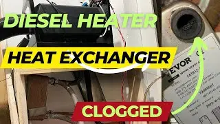 Diesel Heater Clogged Exchanger fix