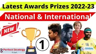 Important prizes & Awards 2022 || C.A ||SSC||SI/PC |TSPSC || Latest Topic Wise || @PerfectStrategy1