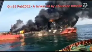 Tanker  ship hit by missile  / Russia-Ukraine War