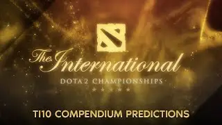 TI10 Compendium Predictions