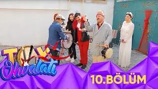 Toy Ehvalatı 10.Bölüm(22.04.2022)