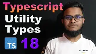 UtilityTypes in Typescript ||  সহজ বাংলায় Typescript শিখি #18