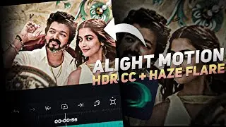Alight Motion HDR cc Preset | Alight Motion Cc Preset | Haze Flare cc | Dopefx