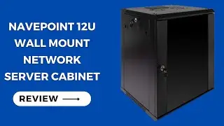 NavePoint 12U Wall Mount Network Server Cabinet Review