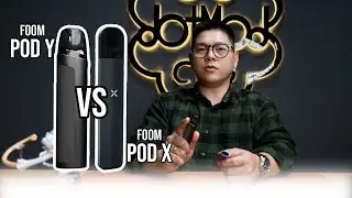 REVIEW DAN PERBANDINGAN FOOM POD X DAN FOOM POD Y !!!! MANA YANG LEBIH WORTH IT?