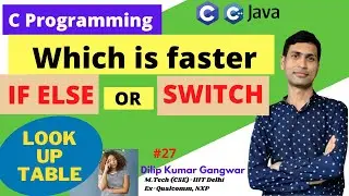Which is faster : IF ELSE or SWITCH statement || Why ? || LOOK UP TABLE ||C Programming - 27