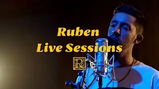 Ruben Live Sessions #3: As Long As I Break Your Heart & So High