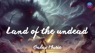 Galax - The Land of the Undead (Official Audio)