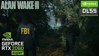 ALAN WAKE 2 | RTX 2060 SUPER | All SETTINGS