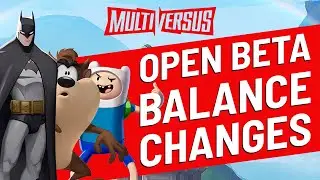 THE FIRST EVER MULTIVERSUS BALANCE PATCH - Multiversus July Open Beta Balance Changes