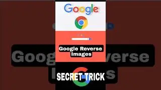 Google Reverse Images 2021.😍