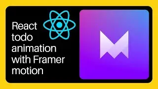 Mastering React Framer Motion: Comprehensive Tutorial