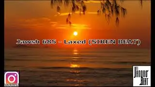 TikTok - Jawsh 685 - Laxed (SIREN BEAT) ( Prod. By DJ Jandro Beat )