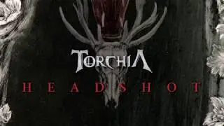 Torchia - Headshot [LYRICS]