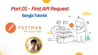 Part 01 - First API Request || Postman || Bangla Tutorial